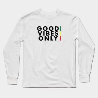 Good Vibes Only Long Sleeve T-Shirt